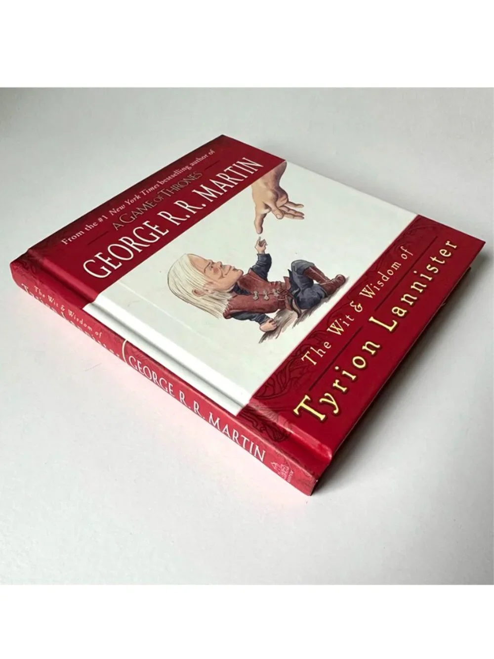 George R.R. Martin The Wit & Wisdom of Tyrion Lannister Hardcover 2013